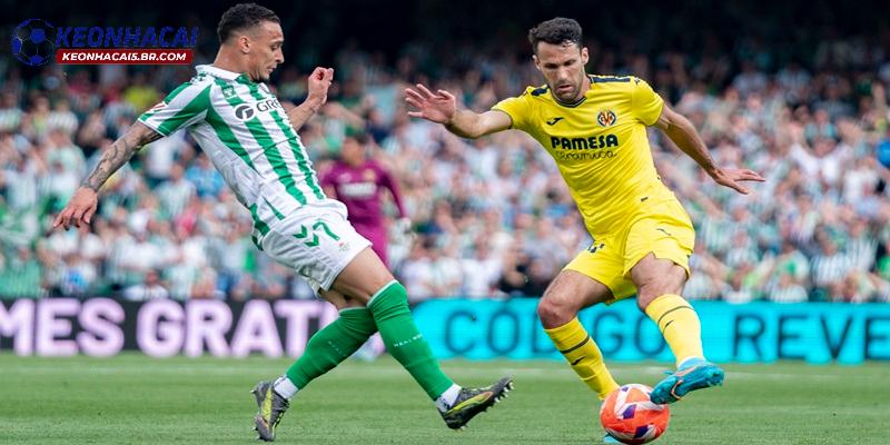 Nhận định Villarreal vs Real Betis